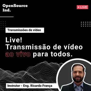 Imagem do curso LIVE! Transmissão ao vivo para todos (Negócios Open Source)
