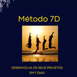 Imagem de capa para o Ebook Método 7D- Desenvolva os seus projetos em 7 dias.