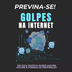 Imagem de capa para o Ebook Golpes na internet - Previna-se! 