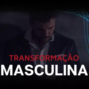 Imagem de capa para o Ebook Transformação Masculina