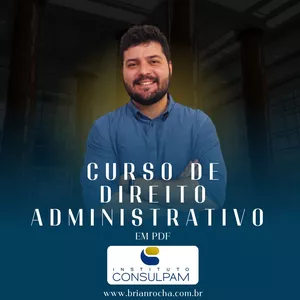 Imagem do curso Curso de Direito Administrativo para Banca CONSULPAM - Teórico em PDF