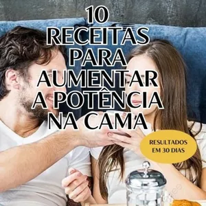 Imagem de capa para o Ebook 10 Receitas Para Aumentar A Potência Na Cama