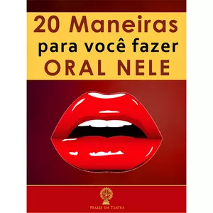 Imagem de capa para o Ebook 20 Maneiras Para Você Fazer Oral Nele