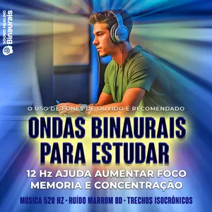 Imagem de capa para o Curso online FOCO e MEMÓRIA: Ondas Binaurais para Estudar 12 hz + 528 Hz