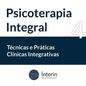 Imagem de capa para o Curso online Psicoterapia Integral 4 -Técnicas e Práticas Clínicas Integrativas