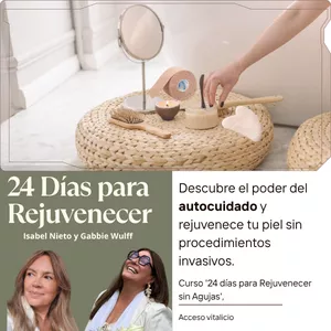 Imagen de portada para Curso online 24 DIAS PARA REJUVENECER "Descubre el poder del autocuidado y rejuvenece tu piel sin técnicas invasivas