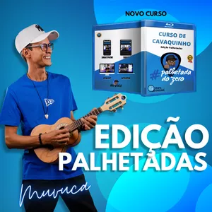 Curso de Palhetadas de Cavaquinho Palhetada do Zero - Por Muvuca