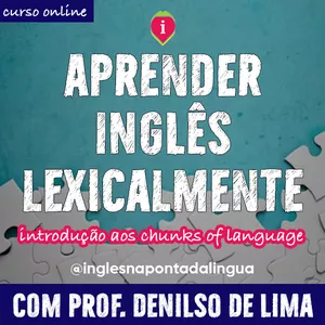 Imagem de capa para o Curso online Mini-curso » Aprender Inglês Lexicalmente :: introdução aos chunks