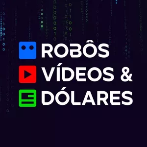 Imagem de capa para o Curso online ROBÔS, VÍDEOS E DÓLARES