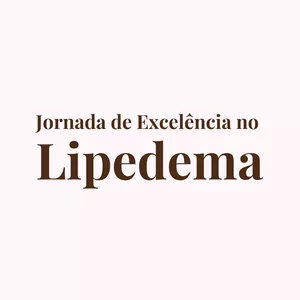 Imagem de capa para o Curso online Aula - Jornada de Excelência no Lipedema