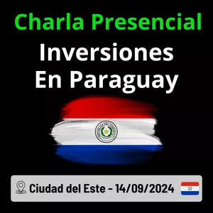Imagen de portada para Evento presencial Charla Presencial "Inversiones en Paraguay" - 14/09/2024