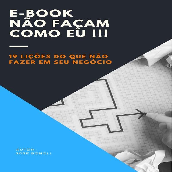 Não façam como eu
