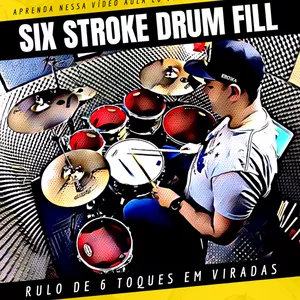 Curso  VÍDEO AULA SIX STROKE DRUM FILL