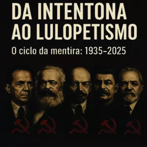 Imagem de capa para o Ebook DA INTENTONA AO LULOPETISMO