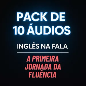 Imagem de capa para o Ebook Pack de 10 Áudios de Prática – Inglês na Fala