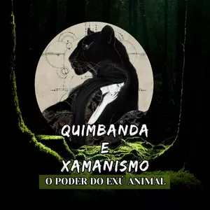 Imagem de capa para o Curso online Workshop - Quimbanda  e  Xamanismo - O Poder do Exú Animal