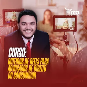 Imagem de capa para o Curso online Roteiros de Reels para Advogados de Direito do Consumidor
