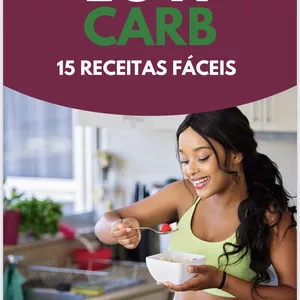 Imagem de capa para o Ebook 15 receitas fáceis Low Carb