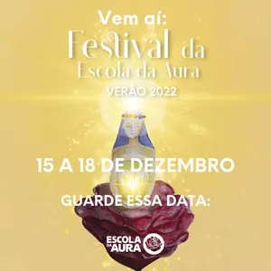 Imagem de capa para o Evento online Festival da Escola da Aura 2022