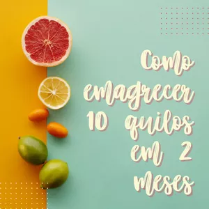 Imagem de capa para o Ebook Como emagrecer 10 quilos em 2 meses.