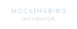 Mockingbird Incubator