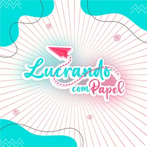 LUCRANDO COM PAPEL