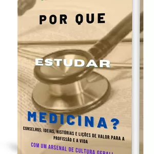 Imagem de capa para o Ebook Por Que Estudar Medicina?