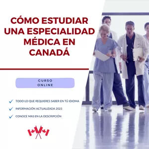 Imagen de portada para Curso online Curso Online: Cómo Estudiar una Especialidad Médica en Canadá