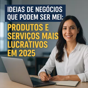 Imagem de capa para o Ebook Ideias de Negócios que Podem Ser MEI: Produtos e Serviços Mais Lucrativos em 2025
