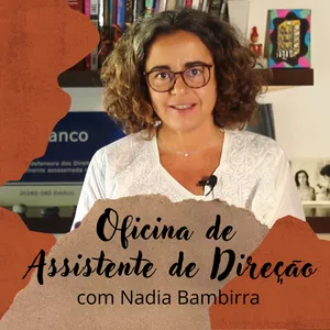 Imagem de capa para o Curso online OFICINA DE ASSISTENTE DE DIREÇÃO COM NADIA BAMBIRRA