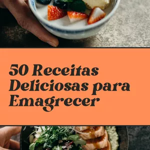 Imagem de capa para o Ebook Culinária Saudável: 50 Receitas Deliciosas para Emagrecer