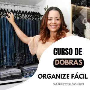 Imagem de capa para o Curso online CURSO DE DOBRAS ORGANIZE FÁCIL - POR MARA VIEIRA