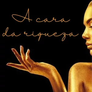 Imagem de capa para o Ebook A CARA DA RIQUEZA