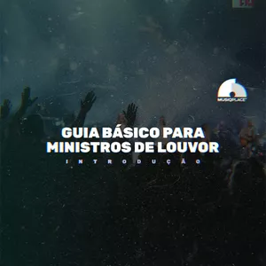 Guia básico para ministros de louvor