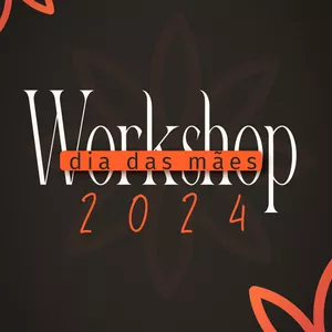 Imagem de capa para o Curso online Workshop Dia das Mães 2024