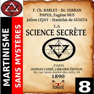Image de couverture pour le Ebook LA SCIENCE SECRÈTE DE PAPUS ET SES AMIS