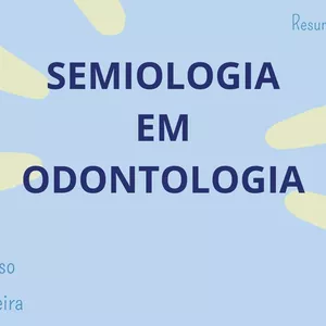 Imagem de capa para o Ebook Resumo de Semiologia em Odontologia