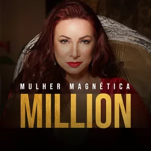 Imagem de capa para o Curso online .MULHER MAGNÉTICA MILLION: Curso Empreendedora Magnética + Escola Mulher Magnética + 45 Dias Para Falar Comigo