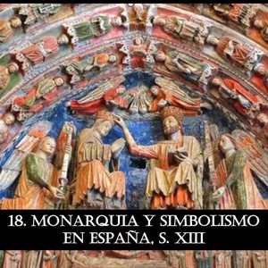 Imagen de portada para Curso online 18. MONARQUIA Y SIMBOLISMO EN ESPAÑA DEL SIGLO XIII