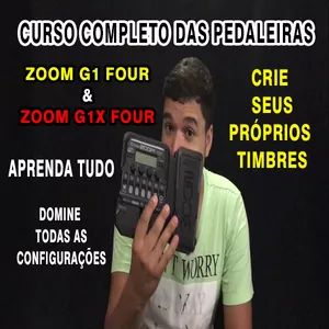 Imagem principal do produto Curso Completo das Pedaleiras ZOOM G1 Four & G1X Four by Estevão Dourado