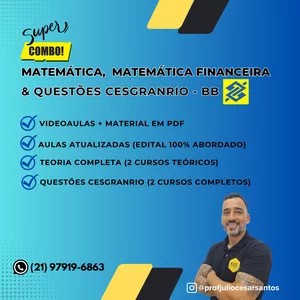 Planilha Combo 5 - BB (Teoria Matemática + Teoria de Matemática Financeira + Questões Cesgranrio) 