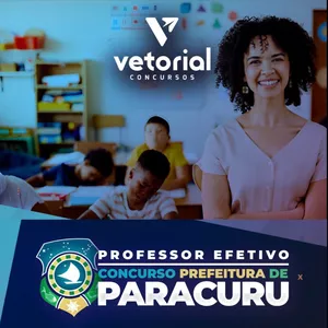 CURSO PREPARATÓRIO PARA O CARGO DE PROFESSOR EFETIVO DA PREFEITURA DE PARACURU - CEARÁ