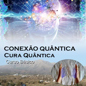 Imagem de Curso básico - Conexão Quântica Cura Quântica criado por I. H. Céu de Alegria - Ricardo Oliveira na hotmart