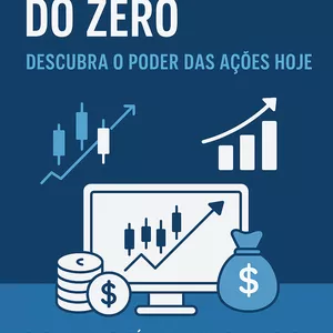 Imagem de capa para o Ebook Investimento do Zero:Descubra o Poder das Ações hoje