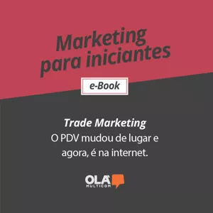 Imagem de capa para o Ebook Trade Marketing: O PDV mudou de lugar e agora é na internet 