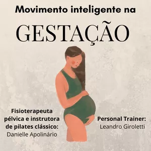 Imagem de capa para o Curso online MOVIMENTO INTELIGENTE NA GESTAÇÃO  - Pilates e Musculação sem colocar sem bebê em risco. 