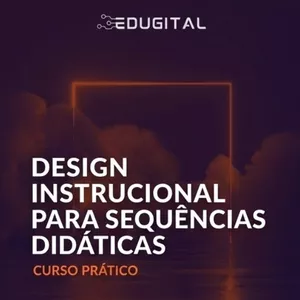 Imagem de capa para o Ebook Design Instrucional para Sequências Didáticas: Integrando Metodologias Ágeis, Design Thinking e a BNCC