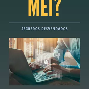 Imagem de capa para o Ebook O Guia do MEI: Tudo o que você precisa saber sobre como iniciar e gerenciar o seu negócio individual.