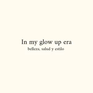 Imagen de portada para Ebook In my Glow Up era