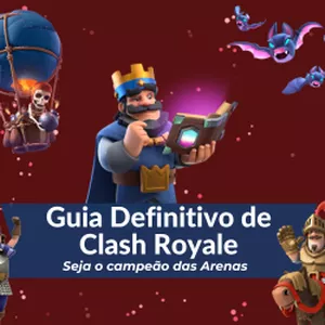 Imagem de capa para o Curso online GUIA DEFINITIVO DE CLASH ROYALE